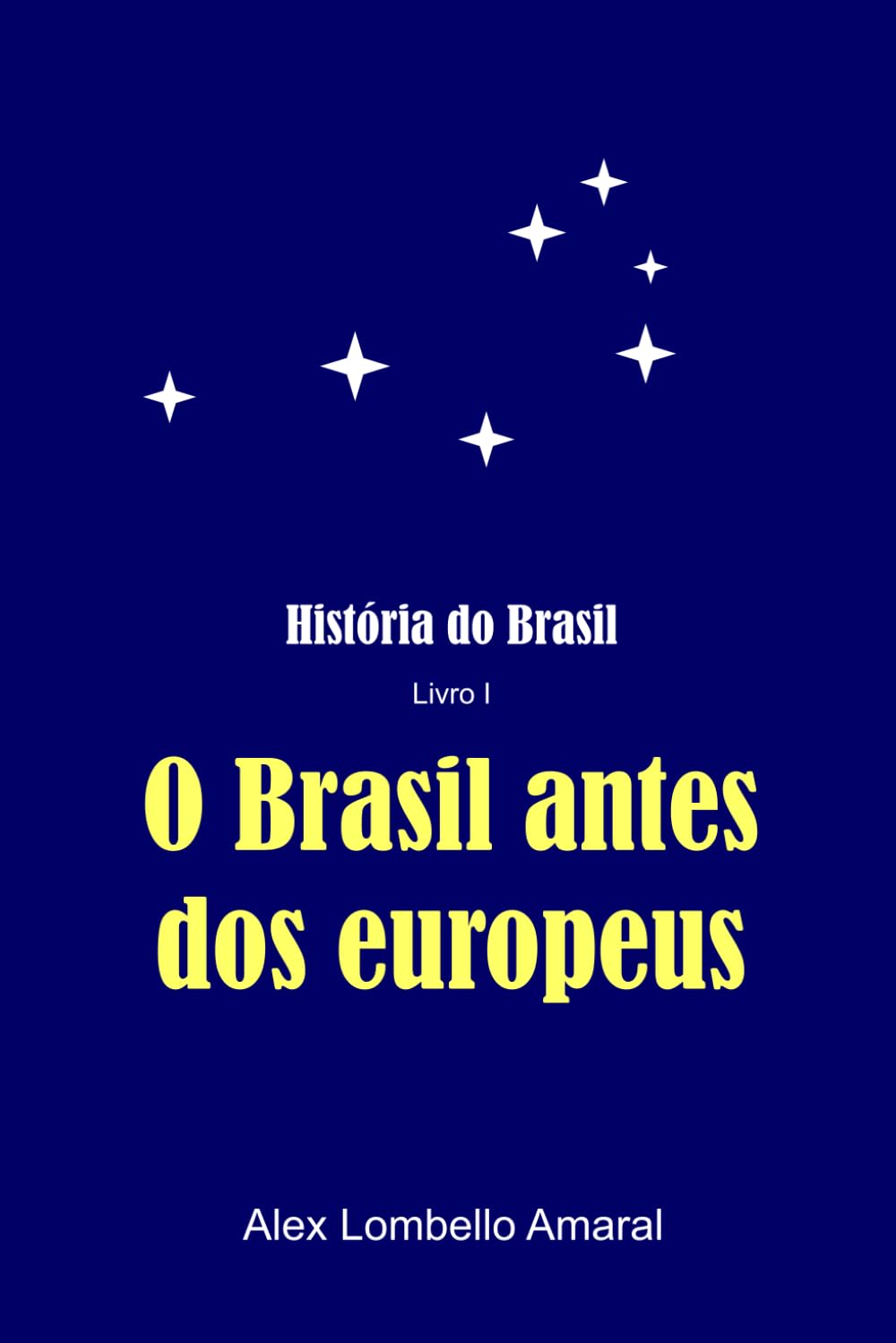 História do Brasil: O Brasil antes dos europeus: 1