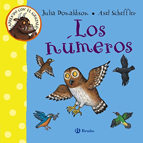 Aprendo con el grúfalo. Los números (Castellano - A PARTIR DE 0 AÑOS - IMAGINARIOS (PRIMEROS DICCIONARIOS VISUALES) - Aprendo con el grúfalo)
