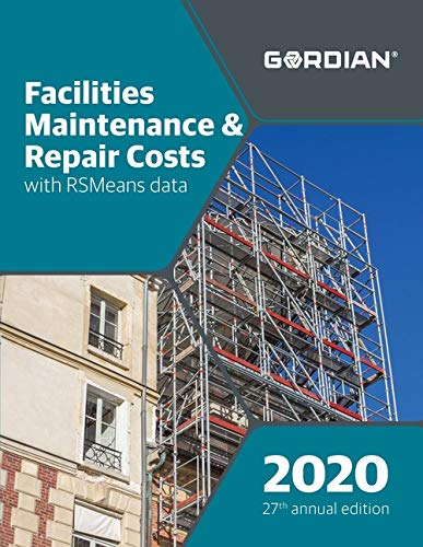 Facilities Maintenance & Repair Costs With RSMeans Data 2020 - Brian Adams