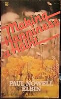Making Happiness a Habit 0687230306 Book Cover