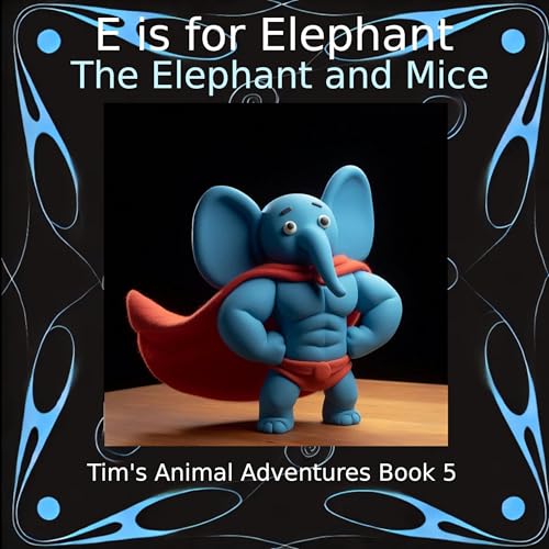 E Is for Elephant by Mike Robb episode artwork