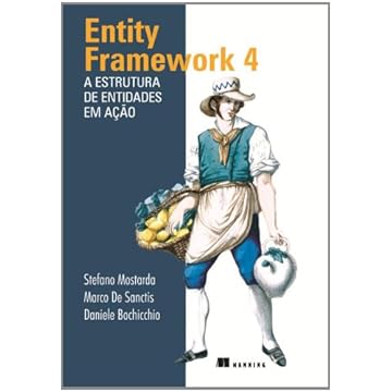 Capa do livro Entity Framework. A Estrutura de Entidades em Ação - Volume 4