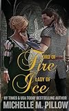Lord of Fire, Lady of Ice
