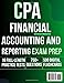 CPA Financial Accounting and Reporting Exam Prep 2025: 16 Full-Length Practice Tests, 750+ High-Yield Questions, Detailed Answer Explanations, and ... FAR on Your First Try (CPA Exam Mastery 2025)