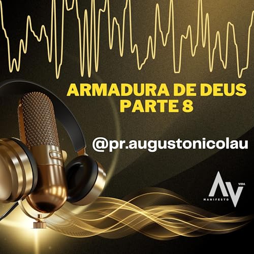 "Armadura de Deus" PARTE 8 - ROTINA ESPIRITUAL II