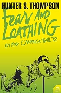 Fear and Loathing on the Campaign Trail 72