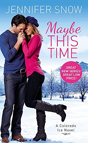 Maybe This Time (Colorado Ice (2))