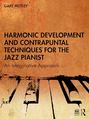 Harmonic Development techniques de contrepoint jazz pour libérer votre improvisation