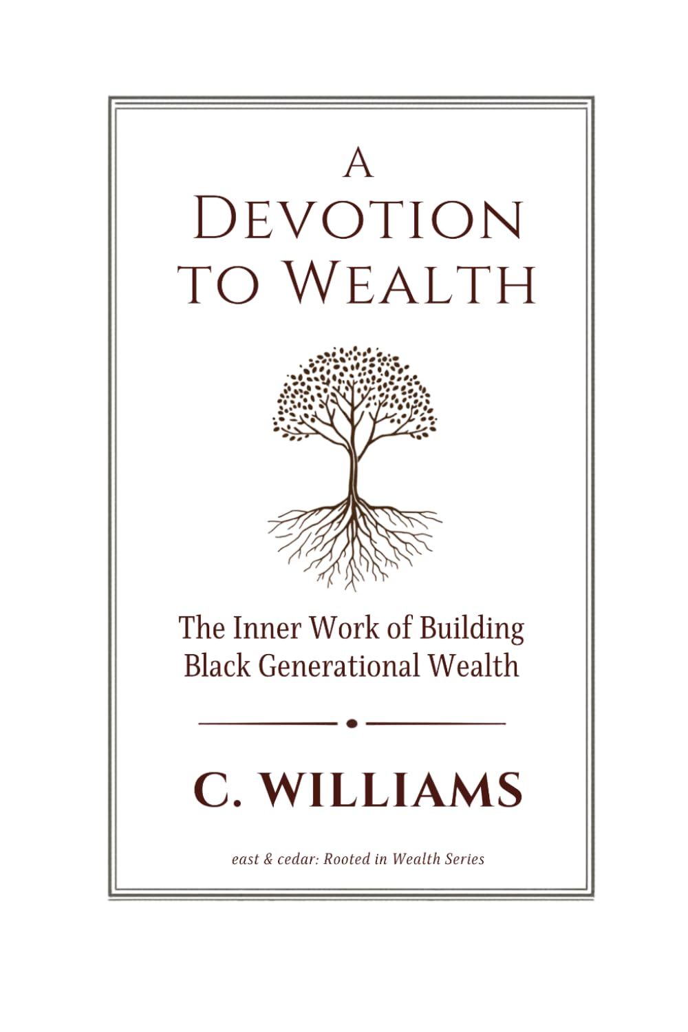 A Devotion to Wealth: The Inner Work of Building Black Generational Wealth