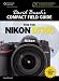 Produktbild David Busch's Compact Field Guide for the Nikon D7100 (David Busch's Compact Field Guides)