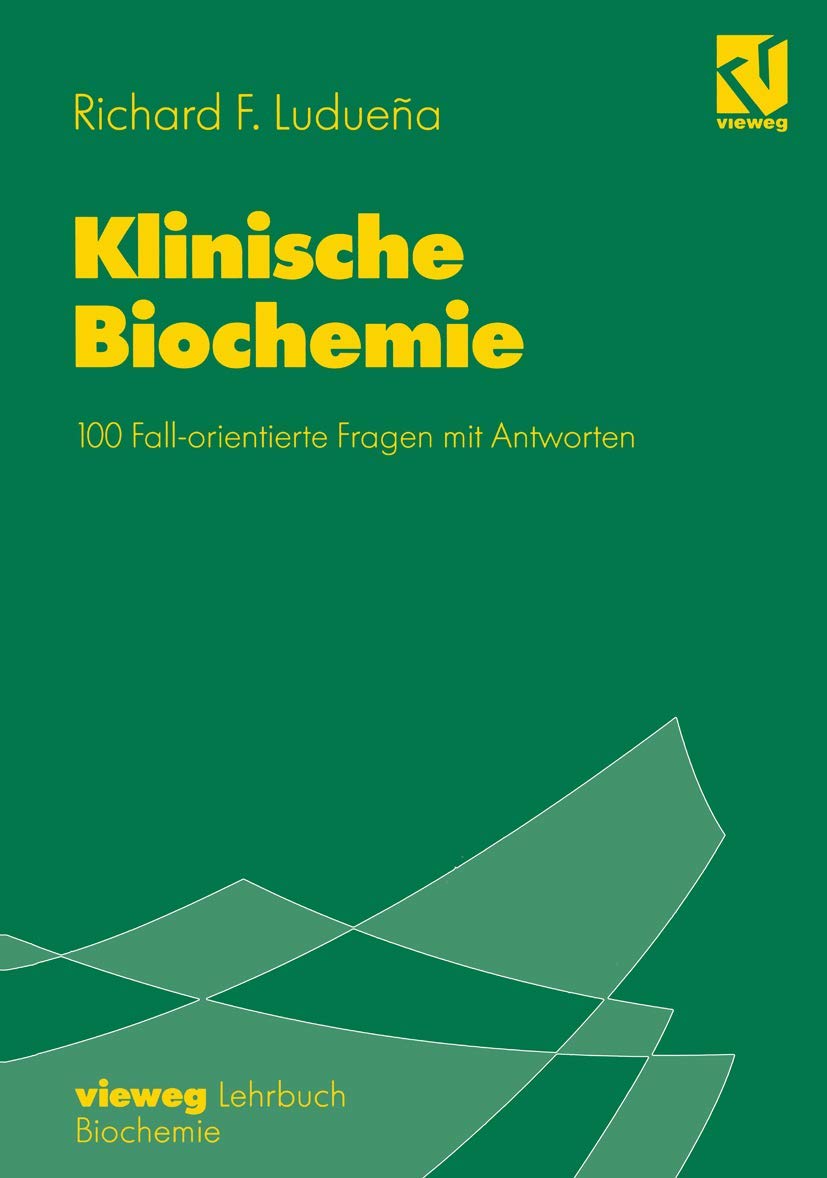 Klinische Biochemie: 100 Fall-orientierte Fragen mit Antworten