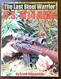 The Last Steel Warrior: U.S. M14 Rifle