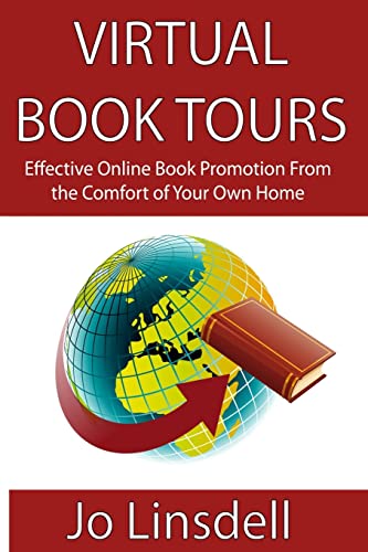 Virtual Book Tours: Effective Online Book Promotion From the Comf...