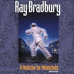 A Medicine for Melancholy and Other Stories Audiolibro Por Ray Bradbury arte de portada