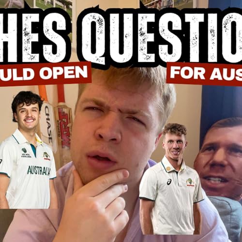 『Who Should Open For Australia In The Ashes 2025/26?』のカバーアート