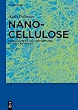 Nanocellulose: From Nature to High Performance Tailored Materials