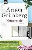 grünberger straße gießen  Muttermale: Roman