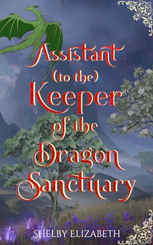Assistant (to the) Keeper of the Dragon Sanctuary (All the World's a Story)