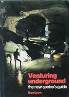 Venturing Underground: The New Speleo's Guide 0715808257 Book Cover
