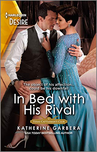 In Bed with His Rival: An older woman younger man romance – A Billionaire Texas Cattleman’s Club Story