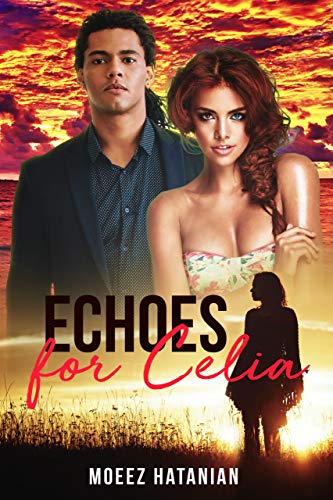 Echoes For Celia: she has achieved more than other people twice her age and yet she doesn’t feel accomplished. the only thing keeping her sane is Elijah's ... , Meet our destiny and cherish. Book 1) by [moeez hatanian]