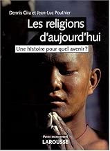 Download Les religions d'aujourd'hui : Une histoire pour quel avenir ? PDF
