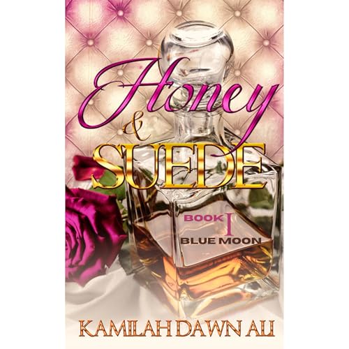 Honey & Suede Audiolibro Por Kamilah Dawn Ali arte de portada