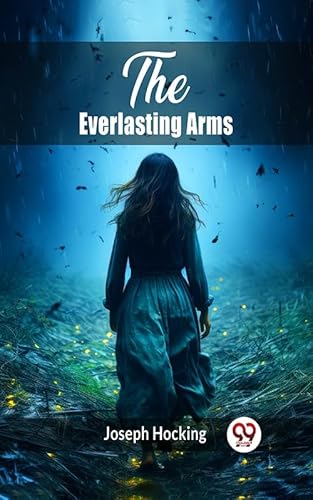 The Everlasting Arms (English Edition)