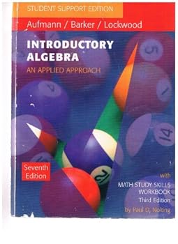 Introductory Algebra an Applied Approach: Student Support Edition with Math Study Skills Workbook (Third Edition) By Paul D. Nolting