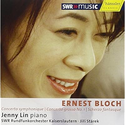 Bloch: Concerto symphonique / Concerto grosso No. 1 / Scherzo fantasque