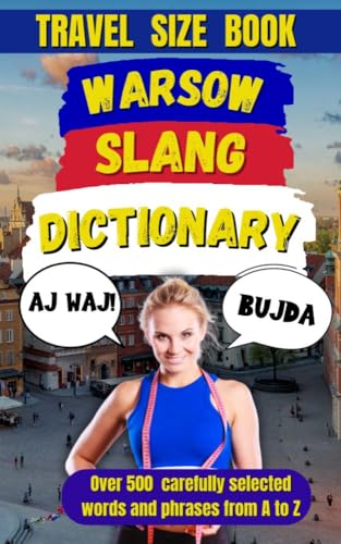 Warsaw Slang Dictionary: Warsaw Vibes, Slang That Defines the Capital (Slang Dictionary Around The World nº 43) (Spanish Edition)