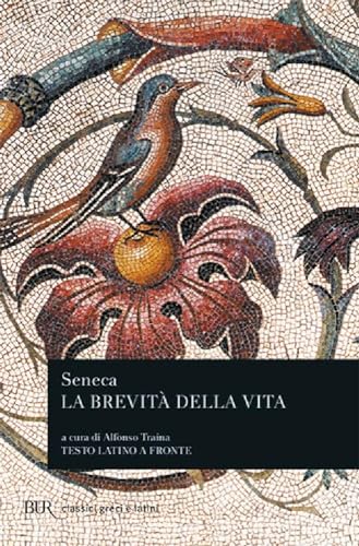  La brevità della vita. Testo latino a fronte