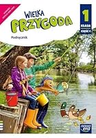 Wielka Przygoda. Cwiczenia. Edukacja polonistyczna, przyrodnicza, spoleczna i matematyczna. Klasa 1. Czesc 4 8326739057 Book Cover