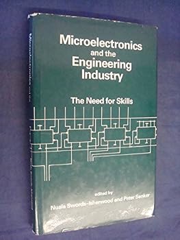 Hardcover Microelectronics and the Engineering Industry: Need for Skills Book
