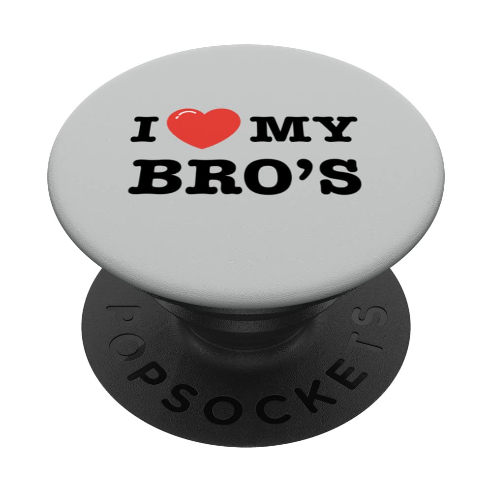 I Love My Bro's - Love Heart PopSockets Swappable PopGrip, Black