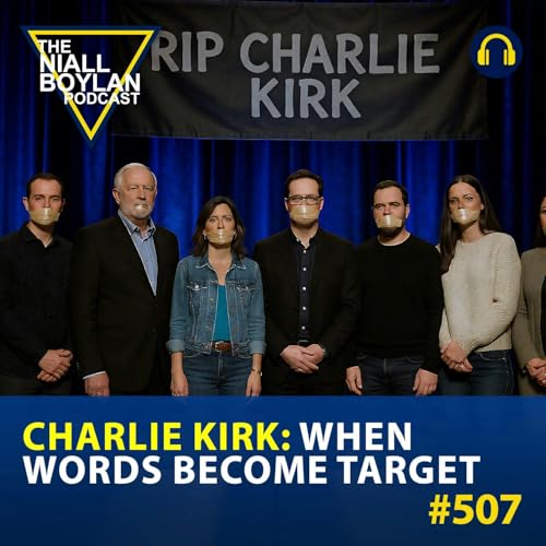 #507 Charlie Kirk: When Words Become Target Podcast Por arte de portada
