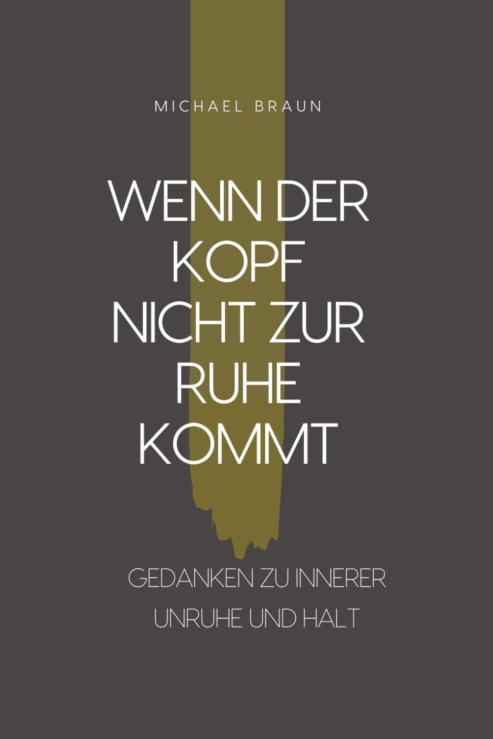 Wenn der Kopf nicht zur Ruhe kommt: Gedanken zu innerer Unruhe und Halt