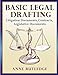 Basic Legal Drafting: Litigation Documents, Contracts, Legislative Documents