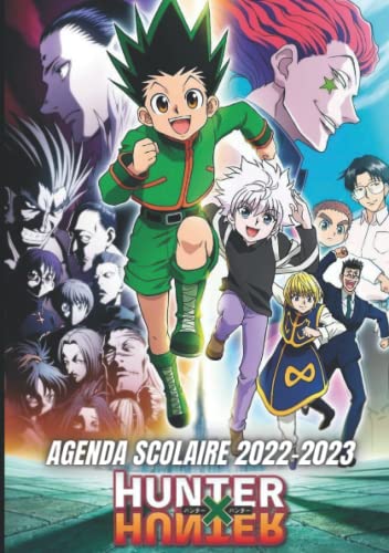 Agenda Scolaire 2022-2023 Hunter X Hunter: de Septembre à Août pour Fille Garçon Primaire Collège Lycée études supérieures Etudiant Enseignant | ... anime Format A5 14.8 x 21 cm en Français