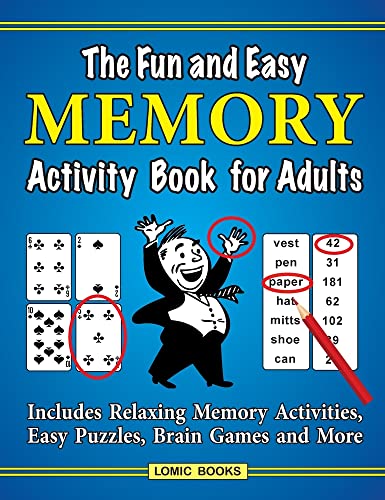 The Fun and Easy Memory Activity Book for Adults: Includes Relaxing Memory Activities, Easy Puzzles, Brain Games and More