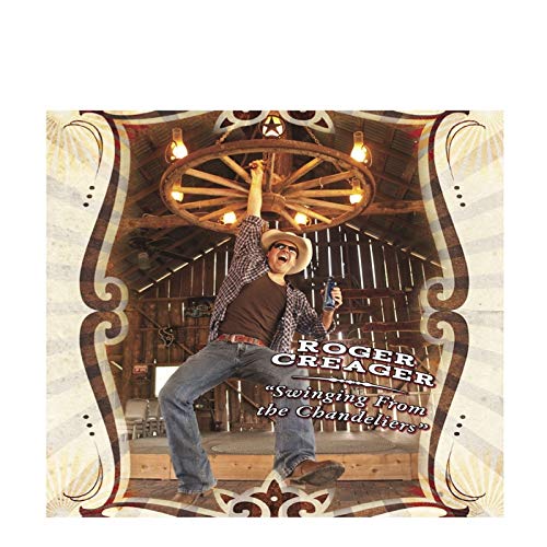 Play Swinging from the Chandeliers by Roger Creager on Amazon Music