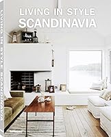 Living in Style: Scandinavia 3832732209 Book Cover