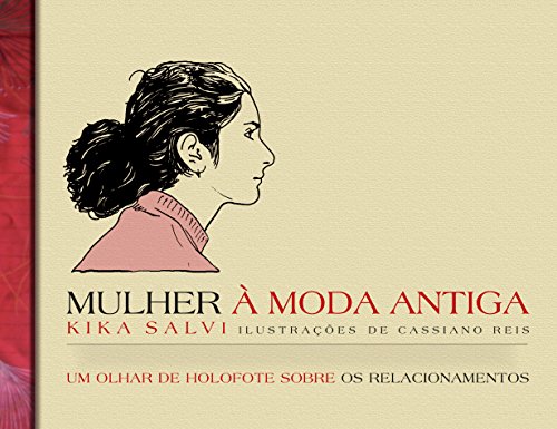 Mulher à Moda Antiga: Um olhar de holofote sobre os relacionament...
