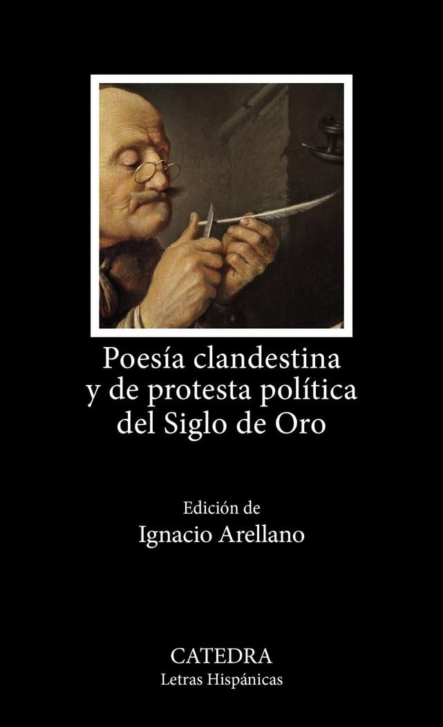 Poesía clandestina y de protesta política del Siglo de Oro (Letras Hispánicas)