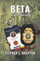 BETA: A Mallory Petersen Mystery 1728931584 Book Cover