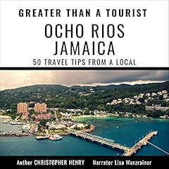 Couverture de Greater Than a Tourist - Ocho Rios Jamaica