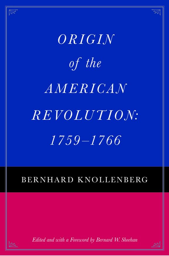 Origin of the American Revolution: 1759-1766