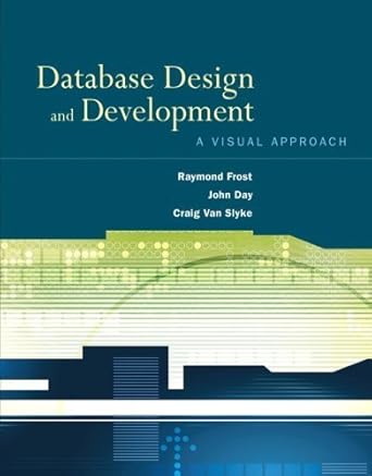 Database Design and Development: A Visual Approach: Frost, Raymond, Day ...