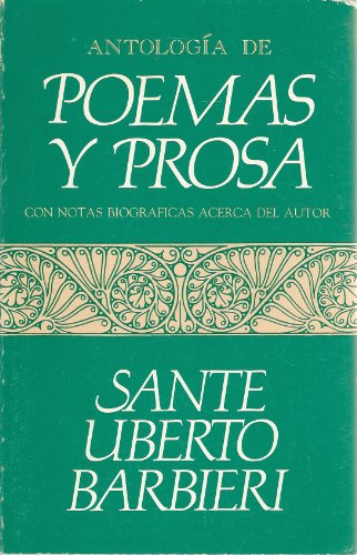 Antologia de poemas y prosa: Con notas biograficas acerca del autor (Spanish Edition)