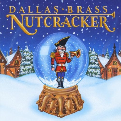 Dallas Brass Nutcracker Dallas Brass Digital Music